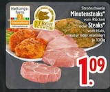 Minutensteaks vom Rücken im EDEKA Prospekt Minutensteaks vom Rücken von Strohschwein im aktuellen EDEKA Prospekt für 1,09 €