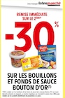 Promo -30% de remise immédiate sur le 2ème sur les bouillons et fonds de sauce BOUTON D'OR à  dans le catalogue Intermarché Super à Saint-Chély-d'Apcher