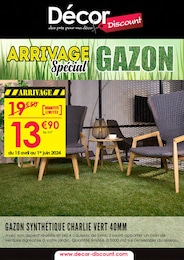 Prospectus Décor Discount à Sainte-Radegonde, "ARRIVAGE Spécial GAZON", 1 page, 15/04/2024 - 08/09/2024