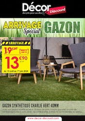 Catalogue Meubles & Décoration Décor Discount en cours à Alès et alentours, "ARRIVAGE Spécial GAZON", 1 page, 15/04/2024 - 08/09/2024