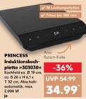 Induktionskochplatte 303030 im Angebot bei Kaufland in Gera Induktionskochplatte 303030 Angebote von Princess bei Kaufland Gera für 34,99 €