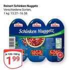 Schinken Nuggetz im Angebot bei GLOBUS in Rüsselsheim Schinken Nuggetz Angebote von Reinert bei GLOBUS Rüsselsheim für 1,99 €