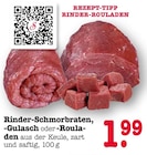 Aktuelles Rinder-Schmorbraten Angebot bei E center in Frankfurt (Main) ab 1,99 €