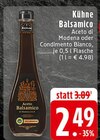 Aceto Balsamico di Modena oder Condimento Bianco Angebote von Kühne bei EDEKA Mülheim für 2,49 €