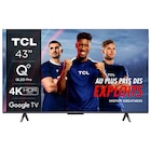 Téléviseur 4K QLED* - 108 cm - TCL en promo chez Carrefour Puteaux à 299,99 €