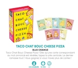 Taco Chat Bouc Cheese Pizza - Blue Orange dans le catalogue Fnac