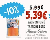 Saumon fumé tranché long - Nature Océane à 5,39 € dans le catalogue Naturalia