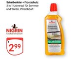 Scheibenklar + Frostschutz im Angebot bei GLOBUS in Maintal Scheibenklar + Frostschutz Angebote von NIGRIN bei GLOBUS Maintal für 2,99 €