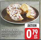 Kids Crunch Donut für 0,79 € bei EDEKA im Angebot Kids Crunch Donut im aktuellen EDEKA Prospekt