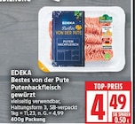 Bestes von der Pute Putenhackfleisch gewürzt von EDEKA für 4,49 € bei EDEKA im Angebot Bestes von der Pute Putenhackfleisch gewürzt von EDEKA im aktuellen EDEKA Prospekt