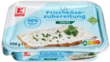 Frischkäsezubereitung von K-Classic im aktuellen Kaufland Prospekt für 0,88 €