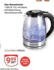 Glas-Wasserkocher Angebote von GOURMETmaxx bei GLOBUS Bruchsal für 9,99 €