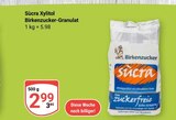 Xylitol Birkenzucker-Granulat im Angebot bei GLOBUS in Neustadt Xylitol Birkenzucker-Granulat Angebote von Süßra bei GLOBUS Neustadt für 2,99 €