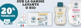 Promo 20% versés sur ma Carte U sur la gamme lavants U bio à  dans le catalogue Super U à Mondeville