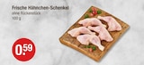 Haehnchenschenkel im V-Markt Prospekt Frische Hähnchen-Schenkel im aktuellen V-Markt Prospekt für 0,59 €