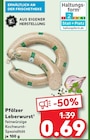 Leberwurst Angebote von Pfälzer bei Kaufland Hildesheim für 0,69 €