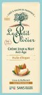 Crème jour & nuit anti-âge huile d'argan - LE PETIT OLIVIER - Intermarché à Le Mans Crème jour & nuit anti-âge huile d'argan - LE PETIT OLIVIER en promo chez Intermarché Le Mans à 4,79 €
