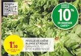 Intermarché Illies - Promo Feuille de chêne blonde et rouge Promo Feuille de chêne blonde et rouge à 1,30 € dans le catalogue Intermarché à Illies