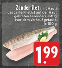 Aktuelle Fisch Angebote bei E center in Hagen (Stadt der FernUniversität) Aktuelles Zanderfilet Angebot bei E center in Hagen (Stadt der FernUniversität) ab 1,99 €