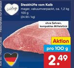 Steakhüfte vom Kalb im Angebot bei Netto Marken-Discount in Salzgitter Steakhüfte vom Kalb Angebote bei Netto Marken-Discount Salzgitter für 2,49 €