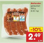 Mettenden im Angebot bei Netto Marken-Discount in Emden Mettenden Angebote bei Netto Marken-Discount Emden für 2,49 €