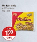 Mr. Tom Minis im V-Markt Prospekt Mr. Tom Minis von im aktuellen V-Markt Prospekt für 1,99 €