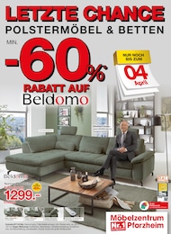 Möbelzentrum Pforzheim Prospekt: "BELDOMO LETZTE CHANCE", 32 Seiten, 21.03.2026 - 04.04.2026
