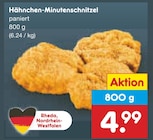 Aktuelle Hähnchen Angebote bei Netto Marken-Discount in Gelsenkirchen Aktuelles Hähnchen-Minutenschnitzel Angebot bei Netto Marken-Discount in Gelsenkirchen ab 4,99 €