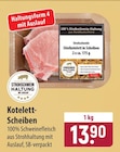 famila Nordost Uetersen - Kotelett-Scheiben Angebot im Prospekt Kotelett-Scheiben bei famila Nordost im Uetersen Prospekt für 13,90 €