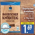 Bayrischer Knödlteig von EDEKA im aktuellen EDEKA Prospekt für 1,69 €