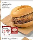 Hausgemachte Frikadelle im Angebot bei GLOBUS in Homburg Hausgemachte Frikadelle Angebote von GLOBUS bei GLOBUS Homburg für 1,60 €