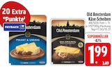 Käse-Scheiben im EDEKA Prospekt Käse-Scheiben von Old Amsterdam im aktuellen EDEKA Prospekt für 1,99 €