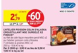 L'atelier poisson colin d'Alaska croustillant MSC surgelé x2 - Findus en promo chez Intermarché Schiltigheim à 1,11 €