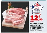 U Express Die - Promo Veau Filière U : Poitrine ou Tendron à griller Promo Veau Filière U : Poitrine ou Tendron à griller à 12,90 € dans le catalogue U Express à Die
