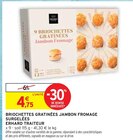 Briochettes gratinées jambon fromage surgelées - Erhard Traiteur - Intermarché à Poitiers Briochettes gratinées jambon fromage surgelées - Erhard Traiteur en promo chez Intermarché Poitiers à 4,75 €