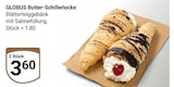 Butter-Schillerlocke Angebote von GLOBUS bei GLOBUS Herne für 3,60 €