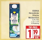 Herzstücke Frische Weidemilch von EDEKA für 1,19 € bei EDEKA im Angebot Herzstücke Frische Weidemilch von EDEKA im aktuellen EDEKA Prospekt