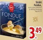 Fondue Angebote von Strähl bei EDEKA Ingolstadt für 3,49 €