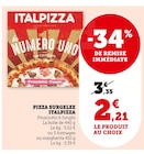 Promo Pizza surgelée à 2,21 € dans le catalogue Super U à Gundershoffen