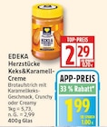 Herzstücke Keks&Karamell-Creme von EDEKA im aktuellen EDEKA Prospekt
