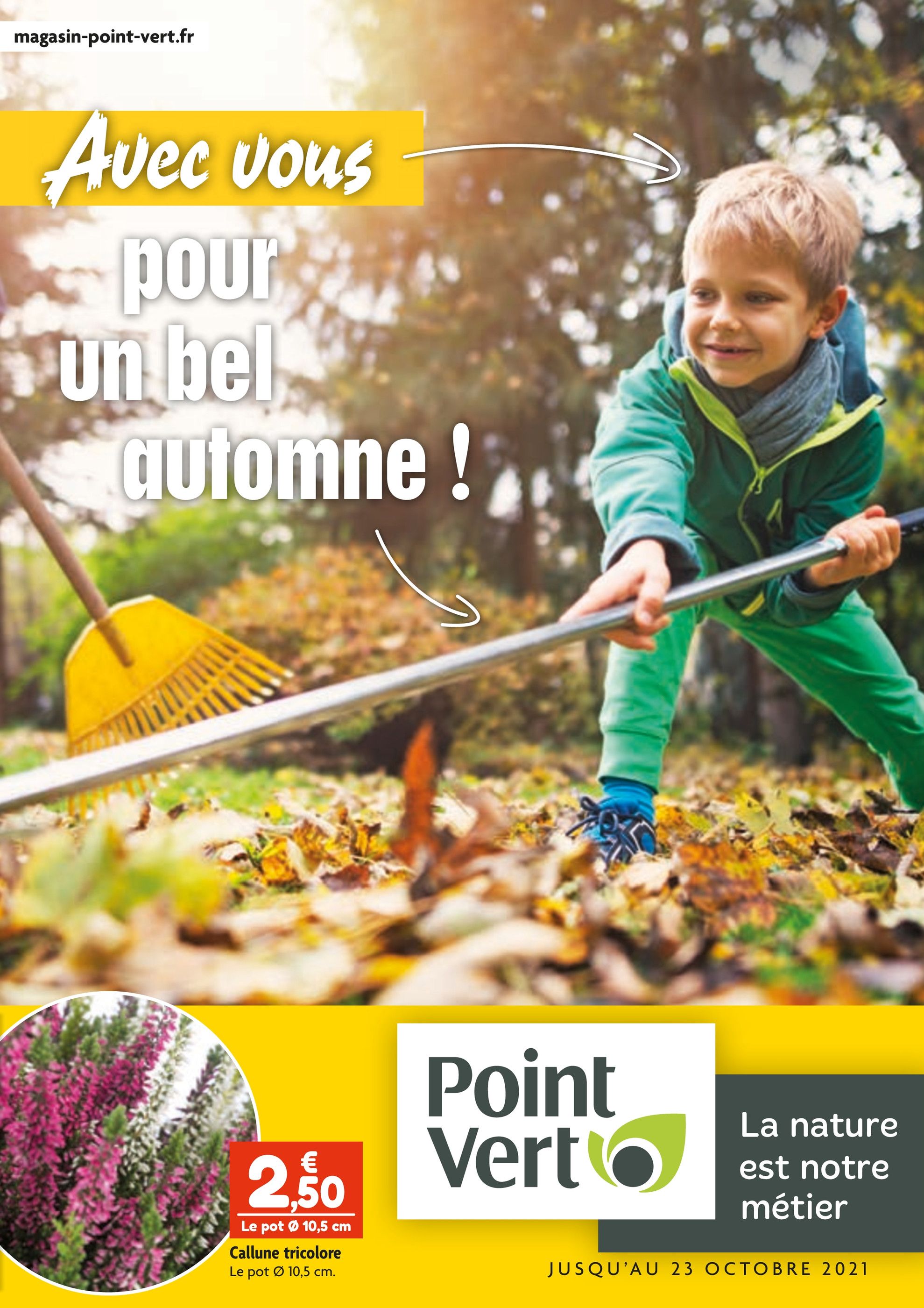 Catalogue Point Vert à Nancy, avec 4 pages Prospectus Point Vert à Nancy, "Avec vous pour un bel automne ", 4 pages, 11/10/2021 - 23/10/2021