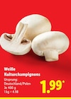 Weiße Kulturchampignons im Angebot bei Lidl in Ulm Weiße Kulturchampignons Angebote bei Lidl Ulm für 1,99 €