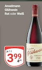 Glühwein Rot Angebote von Anselmann bei GLOBUS Homburg für 3,99 €
