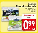 Mozzarella im EDEKA Prospekt Mozzarella von Goldsteig im aktuellen EDEKA Prospekt für 0,99 €