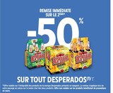 REMISE IMMÉDIATE SUR LE 2ÈME -50 % SUR TOUT DESPERADOS - DESPERADOS en promo chez Intermarché Express Boulogne-Billancourt