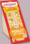 Le club classique poulet rôti mayonnaise - DAUNAT - Intermarché Hyper Le club classique poulet rôti mayonnaise - DAUNAT à 0,95 € dans le catalogue Intermarché Hyper