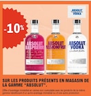 -10% sur les produits présents en magasin de la gamme "ABSOLUT" - ABSOLUT en promo chez E.Leclerc La Rochelle