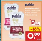 Hundenahrung Rind & Leber oder Kalb & Pansen Angebote von pablo bei Netto Marken-Discount Aschaffenburg für 0,99 €