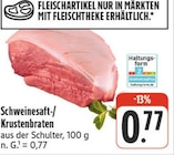 Aktuelles Schweinesaft-/Krustenbraten Angebot bei nah und gut in Würzburg ab 0,77 €
