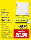 Premium Feder-/Daunen-Kopfkissen im Angebot bei Lidl in Siegen Premium Feder-/Daunen-Kopfkissen Angebote von Balette bei Lidl Siegen für 26,99 €